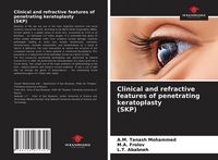 Produktbild: Clinical and refractive features of penetrating keratoplasty (SKP)