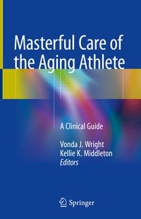 Produktbild: Masterful Care of the Aging Athlete