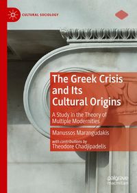Produktbild: The Greek Crisis and Its Cultural Origins