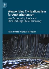 Produktbild: Weaponizing Civilizationalism for Authoritarianism