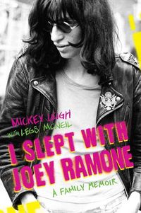 Produktbild: Leigh, M: I Slept with Joey Ramone