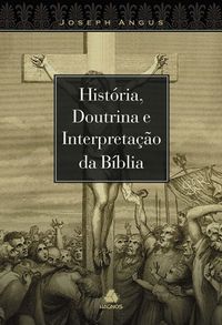 Produktbild: Hist&oacute;ria e doutrina e interpreta&ccedil;&atilde;o da b&iacute;blia