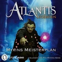 Produktbild: Myxins Meisterplan - Atlantis-Legenden, Teil 3