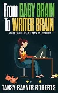 Produktbild: From Baby Brain to Writer Brain