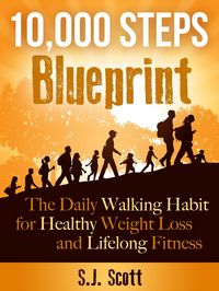 Produktbild: 10,000 Steps Blueprint - The Daily Walking Habit for Healthy Weight Loss and Lifelong Fitness