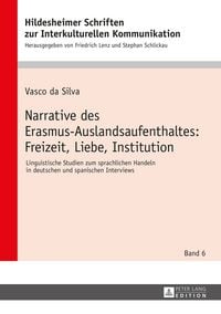 Produktbild: Narrative des Erasmus-Auslandsaufenthaltes: Freizeit, Liebe, Institution