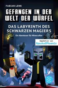 Produktbild: Gefangen in der Welt der W&uuml;rfel. Das Labyrinth des schwarzen Magiers. Ein Abenteuer f&uuml;r Minecrafter