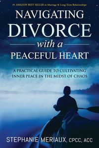 Produktbild: Navigating Divorce with a Peaceful Heart