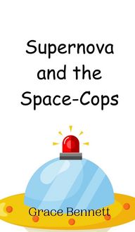Produktbild: Supernova and the Space-Cops