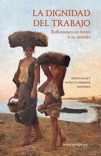 Produktbild: La dignidad del trabajo
