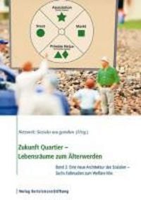 Produktbild: Zukunft Quartier - Lebensr&auml;ume zum &Auml;lterwerden, Band 2