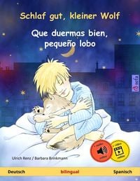 Produktbild: Schlaf gut, kleiner Wolf - Que duermas bien, peque&ntilde;o lobo (Deutsch - Spanisch)
