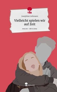 Produktbild: Vielleicht spielen wir auf Zeit. Life is a Story - story.one