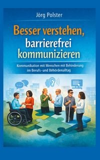Produktbild: Besser verstehen, barrierefrei kommunizieren