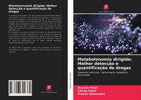 Produktbild: Metabolonomia dirigida: Melhor detec&ccedil;&atilde;o e quantifica&ccedil;&atilde;o de drogas