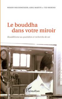 Produktbild: Le bouddha dans votre miroir