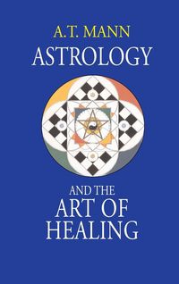 Produktbild: Astrology and the Art of Healing