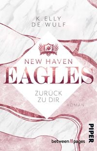 Produktbild: New Haven Eagles &ndash; Zur&uuml;ck zu Dir