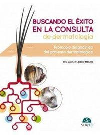 Produktbild: Buscando El &Eacute;xito En La Consulta de Dermatolog&iacute;a