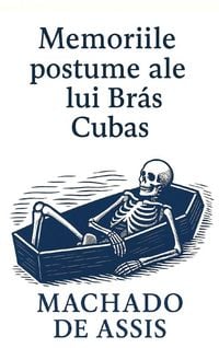 Produktbild: Memoriile postume ale lui Br&aacute;s Cubas