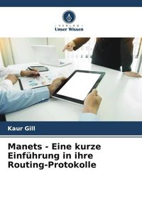 Produktbild: Manets - Eine kurze Einf&uuml;hrung in ihre Routing-Protokolle