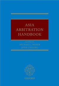 Bild vom Artikel Asia Arbitration Handbook vom Autor Michael Moser
