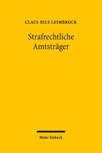Bild vom Artikel Strafrechtliche Amtsträger vom Autor Claus Nils Leimbrock