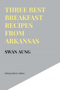 Produktbild: Three Best Breakfast Recipes from Arkansas
