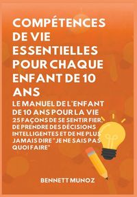 Produktbild: Comp&eacute;tences de vie essentielles pour Chaque enfant de 10 ans