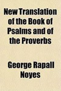 Produktbild: New Translation of the Book of Psalms and of the Proverbs