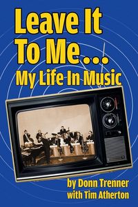 Produktbild: Leave It To Me... My Life In Music