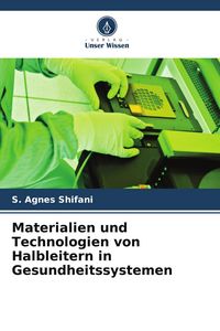 Produktbild: Materialien und Technologien von Halbleitern in Gesundheitssystemen
