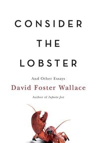 Bild vom Artikel Consider the Lobster vom Autor David Foster Wallace