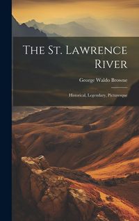 Produktbild: The St. Lawrence River: Historical, Legendary, Picturesque