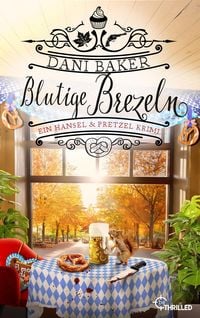 Produktbild: Blutige Brezeln. Ein Hansel & Pretzel Krimi