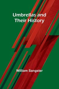 Produktbild: Umbrellas and Their History