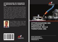 Produktbild: Ottimizzazioni Dei Parametri Di Processo Nella Tornitura Cnc