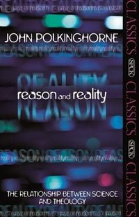 Produktbild: Reason and Reality - The Relationship Between Science And Theology
