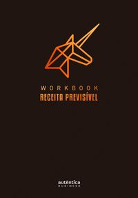 Produktbild: Workbook Receita Previs&iacute;vel: Um guia passo a passo para implementar a metodologia de Receita Previs&iacute;vel na sua empresa