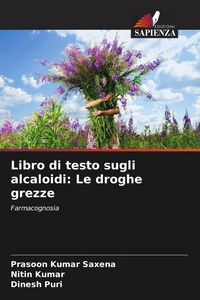 Produktbild: Libro di testo sugli alcaloidi: Le droghe grezze