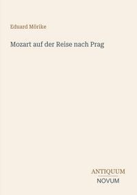 Produktbild: Mozart auf der Reise nach Prag