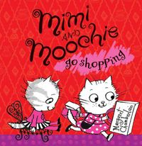 Produktbild: Chamberlain, M: Mimi and Moochie Go Shopping