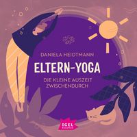 Produktbild: Eltern-Yoga. Die kleine Auszeit zwischendurch