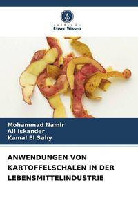 Produktbild: Anwendungen von Kartoffelschalen in der Lebensmittelindustrie