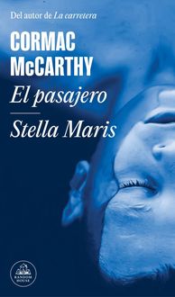 Bild vom Artikel El Pasajero - Stella Maris / The Passenger - Stella Maris vom Autor Cormac McCarthy