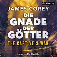 Produktbild: Die Gnade der G&ouml;tter &ndash; The Captive's War