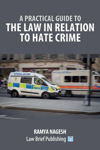 Produktbild: A Practical Guide to the Law in Relation to Hate Crime