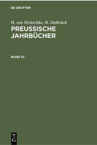 Produktbild: Preu&szlig;ische Jahrb&uuml;cher. Band 53