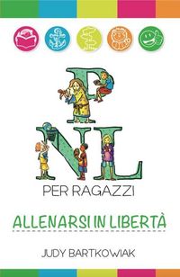 Produktbild: PNL per ragazzi. Allenarsi in libert&agrave;