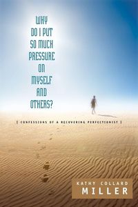 Produktbild: Why Do I Put So Much Pressure on Myself and Others?